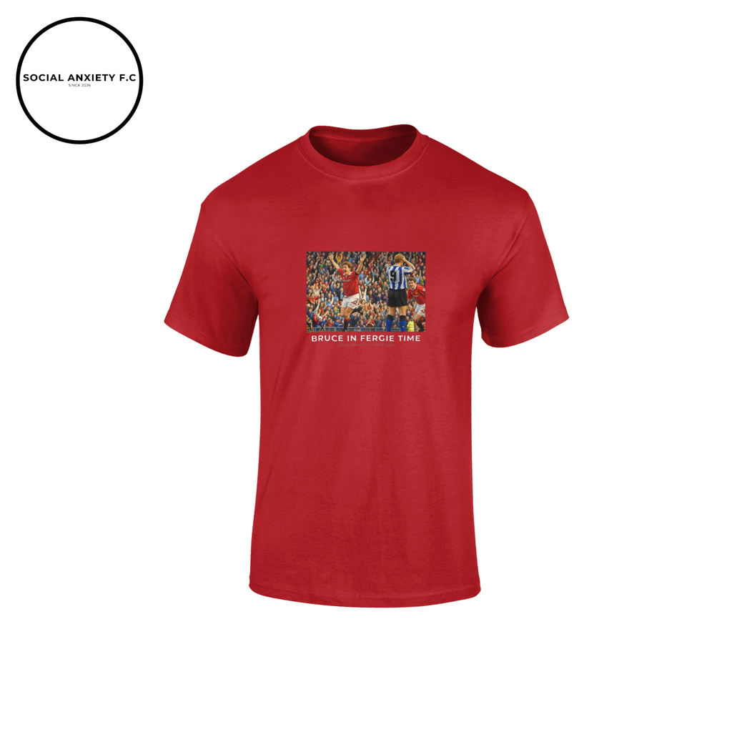 Bruce in Fergie Time// T-Shirt by Social Anxiety F.C.